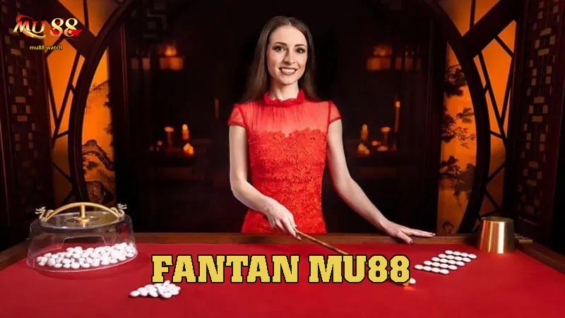 Fantan - Bí Kíp Thắng Nhanh Cho Người Mới